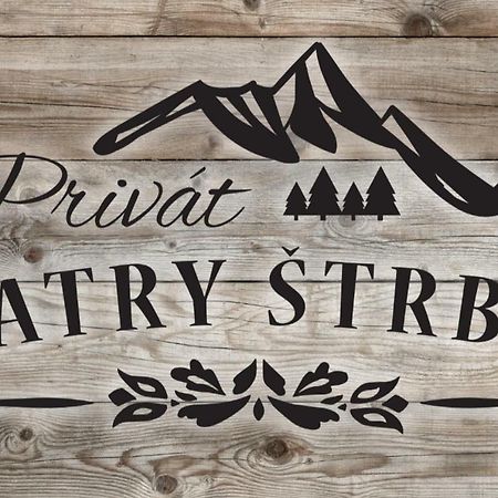 Privat Tatry Strba Apartment ภายนอก รูปภาพ